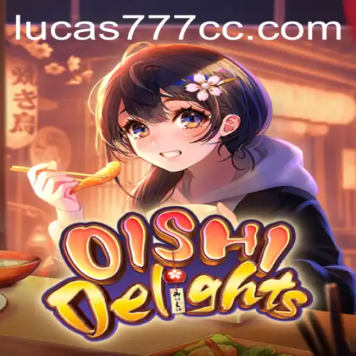 Delve into the Exciting World of OishiDelights with LUCAS777