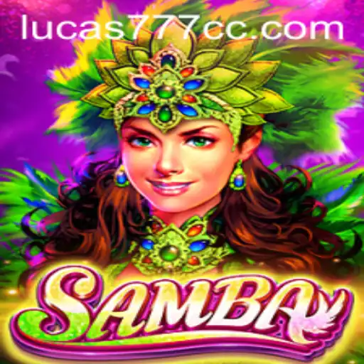 The Vibrant World of Samba: Exploring the Exciting New Game LUCAS777